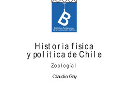 Zoología Claudio Gay ; editor general, Rafael Sagredo Baeza.