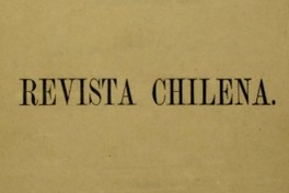 Revista chilena (Santiago, Chile : 1875)