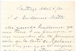 [Carta], 1880 abr. 6 Santiago, Chile <a> Guillermo Matta