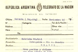 [Telegrama] 1945 nov. 15, Córdoba, Argentina [a] Gabriela Mistral, Petrópolis, Río de Janeiro, Brasil