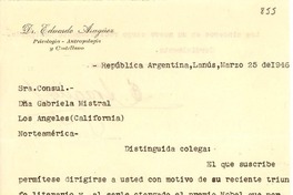[Carta] 1946 mar. 25, Lanús, Argentina [a] Sra. Consul Dña. Gabriela Mistral, Los Angeles, (California), Norteamérica