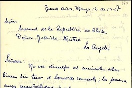 [Carta] 1947 mar. 12, Buenos Aires, Argentina [a] Sra. Cónsul de la República de Chile, Doña Gabriela Mistral, Los Angeles, [EE.UU.]
