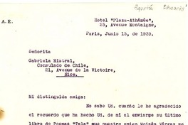 [Carta] 1939 jun. 15, Hotel Plaza - Athénée, Paris, [Francia] [a] Gabriela Mistral, Consulado de Chile, Nice, [Francia]