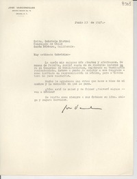 [Carta] 1947 jun. 23, [México D. F.] [a] Gabriela Mistral, Santa Bárbara, California