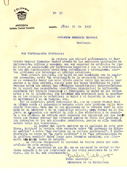 [Carta] 1938 jul. 19, Medellin, [Colombia] [a] Gabriela Mistral, Santiago, [Chile]
