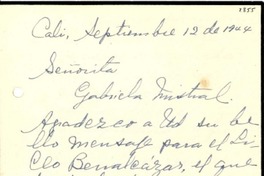 [Carta] 1944 sept. 12, Cali, [Colombia] [a] Gabriela Mistral