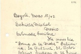 [Carta] 1949 mar. 1, Bogotá [a] Gabriela Mistral, México