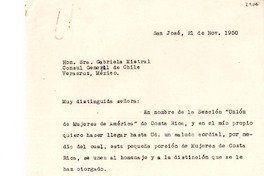 [Carta] 1950 nov. 21, San José, [Costa Rica] [a] Gabriela Mistral, Cónsul General de Chile, Veracruz, México