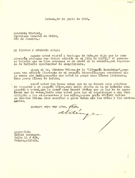 [Carta] 1944 jul. 30, Vedado, Habana, [Cuba] [a] Gabriela Mistral, Consulado General de Chile, Río de Janeiro, [Brasil]