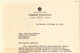 [Carta] 1946 mayo 6, La Habana, Cuba [a] Gabriela Mistral, Consulado de Chile, Los Angeles, California, [EE.UU.]