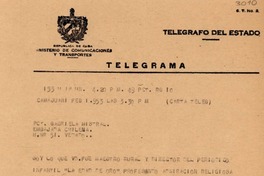 Telegrama 1953 feb. 1, Camajuani, [Cuba] [a] Gabriela Mistral, Embajada chilena, [Cuba]