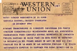 [Telegrama] 1946 abr. 26, Washington D.C., [EE.UU.] [a] Gabriela Mistral, New York, [EE.UU.]