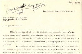 [Carta] [1946], Ciudad de Guatemala, Guatemala [a] Gabriela Mistral, Los Angeles, California, EE.U.U.
