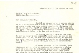 [Carta] 1946 ago. 23, México [a] Gabriela Mistral, Monrovia, California