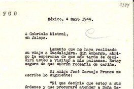 [Carta] 1949 mayo 4, México, D. F. [a] Gabriela Mistral, Jalapa, [México]