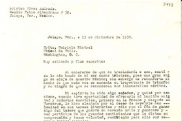 [Carta] 1950 dic. 11, Jalapa, Ver. [a] Gabriela Mistral, Washington D.C.