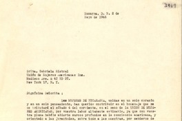 [Carta] 1946 mayo 2, Managua, D. N., [Nicaragua] [a] Gabriela Mistral, Unión de Mujeres Americanas Inc., Madison Ave. & 43 RD ST., New York 17, N. Y., [EE.UU.]