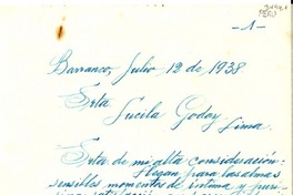 [Carta] 1938 jul. 12, Barranco, [Perú] [a] Lucila Godoy, Lima, [Perú]