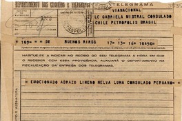 [Telegrama] 1945 nov. 17, Buenos Aires, [Argentina] [a] Gabriela Mistral, Consulado Chile, Petrópolis, Brasil