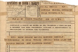[Telegrama] 1945 nov. [17], Trujillo, [Perú] [a] Gabriela Mistral, Consulado Chile, RJ, Petrópolis, [Brasil]