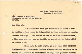 [Carta] 1934 feb. 9, San Juan, Puerto Rico [a] Gabriela Minstral [i.e. Mistral], Madrid, España