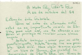 [Carta] 1954 ago. 22, Harto Rey, Puerto Rico [a] Gabriela Mistral