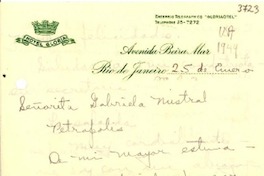 [Carta] [1944] ene. 25, Río de Janeiro [a] Gabriela Mistral, Petrópolis