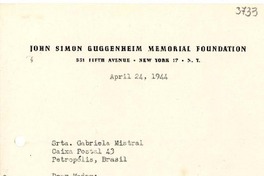 [Carta] 1944 abr. 24, New York, EE.UU. [a] Gabriela Mistral, Petrópolis, Brasil