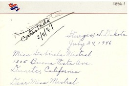 [Carta] 1946 jul. 24, Sturgis, South Dakota, [E.E.U.U.] [a] Gabriela Mistral, Duarte, California, [E.E.U.U.]