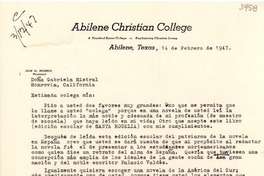 [Carta] 1947 feb. 14, Abilene, Texas [a] Gabriela Mistral, Monrovia, California