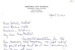 [Carta] 1947 abr. 9, Pasadena, California [a] Gabriela Mistral, Monrovia, California