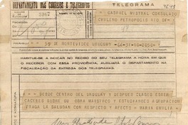 [Telegrama] 1945 nov. 10, Montevideo, Uruguay [a] Gabriela Mistral, Consulado chileno, Petrópogis [i.e. Petrópolis], Rio DF, [Brasil]
