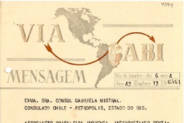 [Telegrama] 1943 abr. 6, Río de Janeiro [a] Gabriela Mistral, Petrópolis