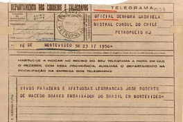 [Telegrama] 1945 nov. 18, Montevideo, [Uruguay] [a] Gabriela Mistral, Petrópolis, [Brasil]