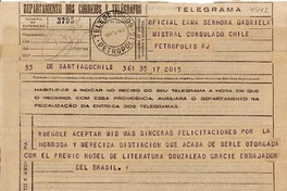 [Telegrama] 1945 nov. 18, Santiago, Chile [a] Gabriela Mistral, Consulado Chile, Petropolis, RJ, [Brasil]