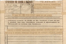 [Telegrama] 1945 nov. 16, Rio DF, [Brasil] [a] Gabriela Mistral, Consulado do Chile, Petrópolis, RJ, [Brasil]