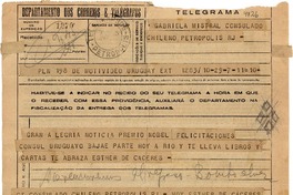 [Telegrama] 1945 nov. 7, Montivideo [i.e. Montevideo], Uruguay [a] Gabriela Mistral, Consulado chileno, Petrópolis, RJ, [Brasil]