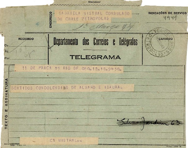 [Telegrama] 1943 ago. 18, Rio DF, [Brasil] [a] Gabriela Mistral, Consulado do Chile, Petrópolis, [Brasil]