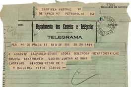 [Telegrama] 1943 ago. 29, Rio DF, [Brasil] [a] Gabriela Mistral, Petrópolis, RJ, [Brasil]