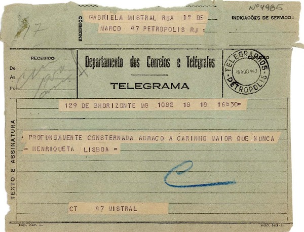 [Telegrama] 1943 ago. 18, B Horizonte, [Brasil] [a] Gabriela Mistral, Petrópolis, RJ, [Brasil]