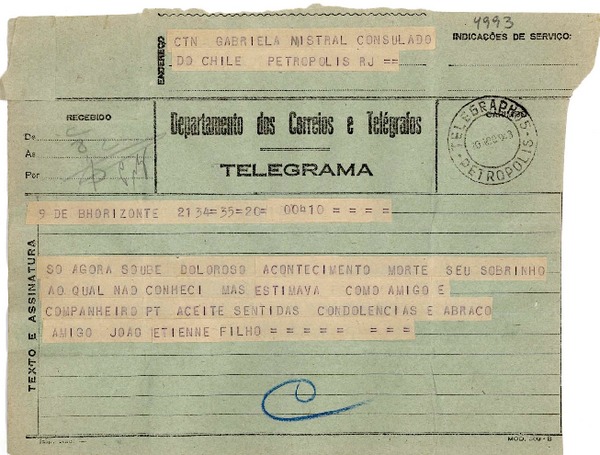 [Telegrama] 1943 ago. 20, Belo Horizonte [a] Gabriela Mistral, Petrópolis