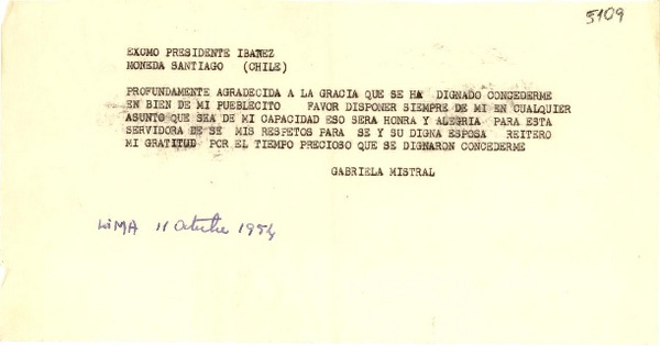 [Telegrama] 1954 oct. 11, Lima [a] Presidente Ibañez, Santiago, Chile
