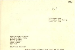 [Carta] 1954 abr. 17, Princeton, New Jersey [a] Gabriela Mistral, Roslyn Harbor, New York