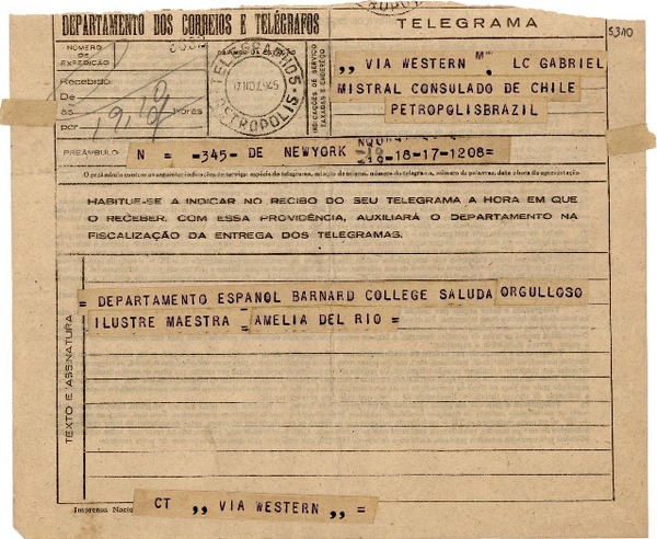 [Telegrama] 1945 nov. 17, New York, [EE.UU.] [a] Gabriel [i.e. Gabriela] Mistral, Consulado de Chile, Petropolis, Brazil
