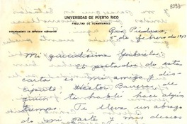 [Carta] 1947 feb. 5, Río Piedras, Puerto Rico [a] Gabriela Mistral