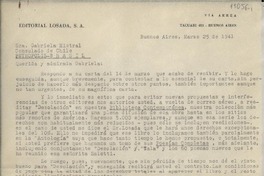 [Carta] 1941 mar. 25, Buenos Aires, [Argentina] [a] Gabriela Mistral, Consulado de Chile, Petrópolis, Brasil