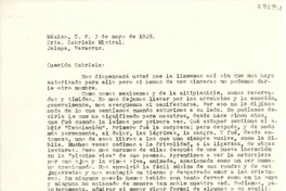 [Carta] 1949 mayo 3, México, D.F. [a] Gabriela Mistral, Jalapa, Veracruz, [México]