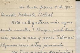 [Carta] 1945 feb. 2, São Paulo, [Brasil] [a] Gabriela Mistral