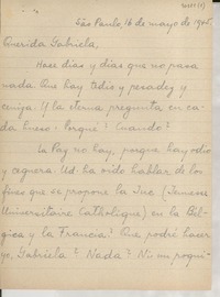 [Carta] 1945 mayo 16, São Paulo, [Brasil] [a] Gabriela [Mistral]