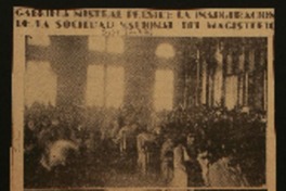 Gabriela Mistral preside la inauguración de la Sociedad Nacional del Magisterio